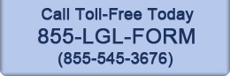 Call Us Toll-Free at 855-LGL-FORM (855-545-3676)